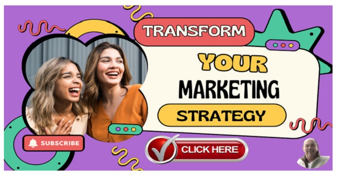 Transform Your Marketing Strategy